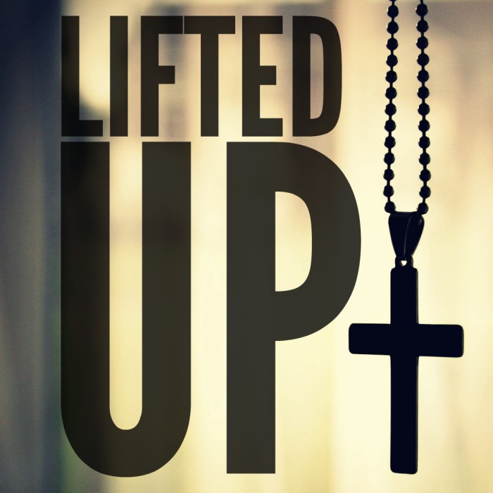 Lifted UP