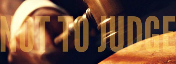 Not to judge