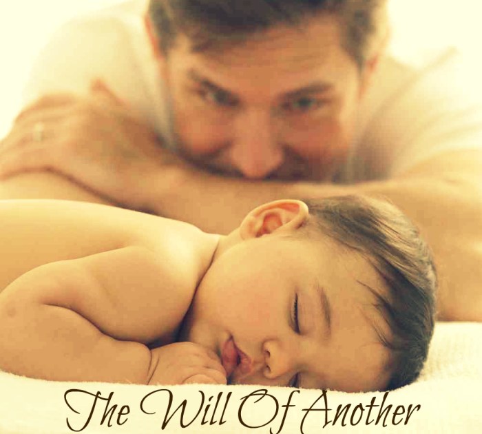 The Will of another