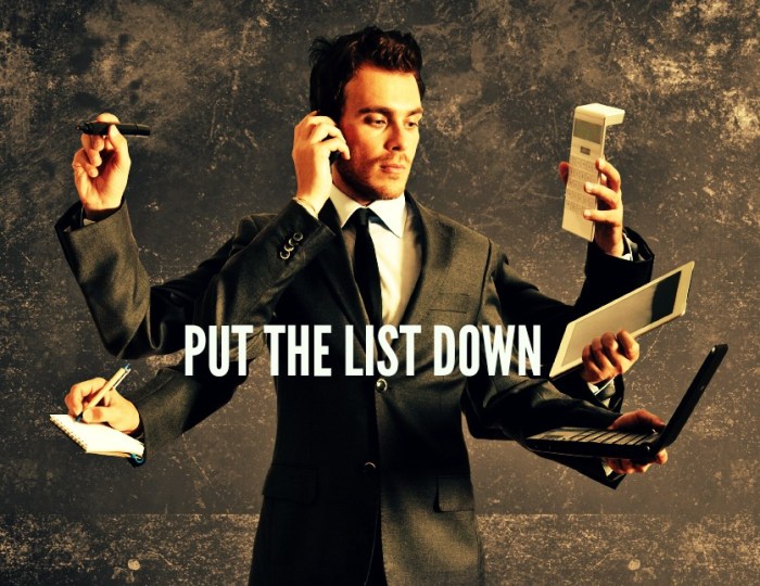 PUT THE LIST DOWN