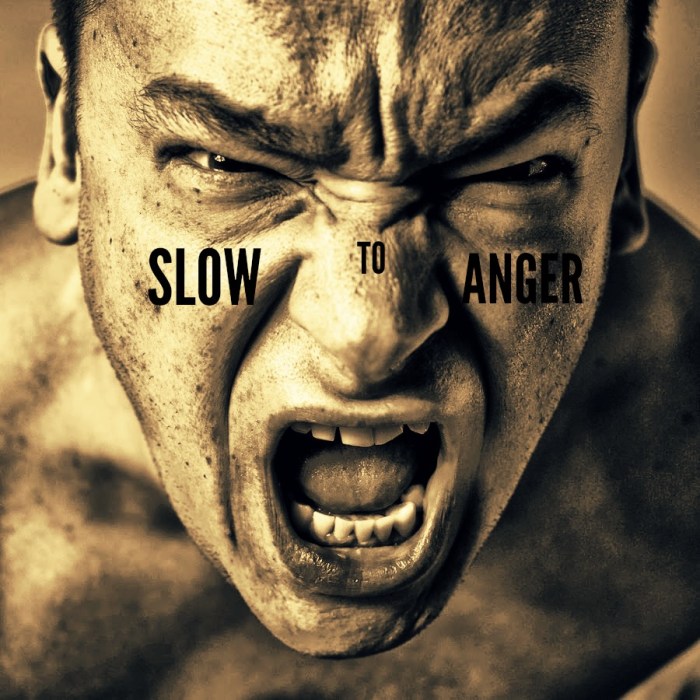 slow to anger