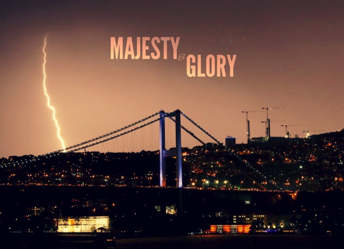 majesty and glory