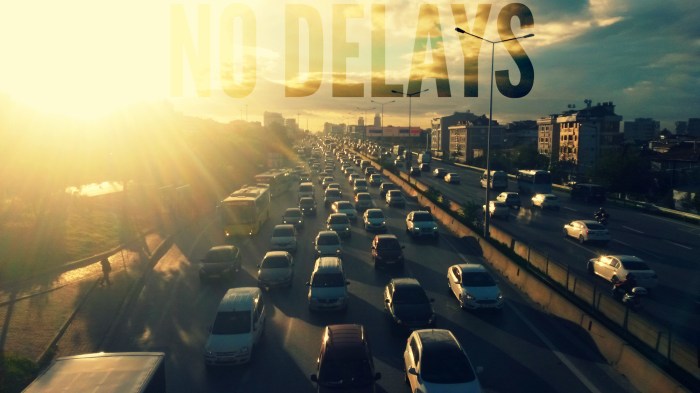 No Delays