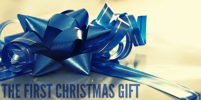 The First Christmas Gift